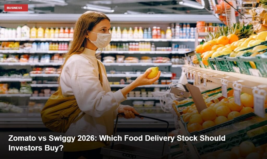 Zomato vs Swiggy 2026: Which Food Delivery Stock Should Investors Buy?